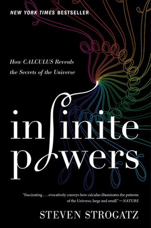 Infinite Powers: How Calculus Reveals the Secrets of the Universe image number 0