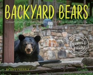 Backyard Bears: Conservation, Habitat Changes, and the Rise of Urban Wildlife image number 0