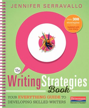 The Writing Strategies Book (Spiral): Your Everything Guide to Developing Skilled Writers: Your Everything Guide to Developing Skilled Writers image number 0