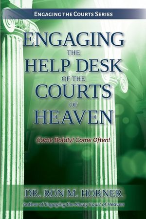 Engaging the Help Desk of the Courts of Heaven image number 0