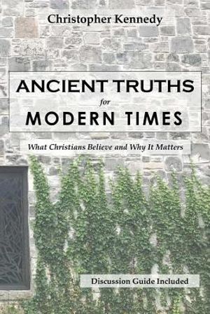 Ancient Truths for Modern Times image number 0