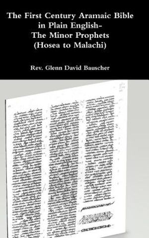 The First Century Aramaic Bible in Plain English- The Minor Prophets (Hosea to Malachi) image number 0