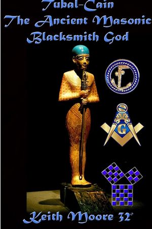 Tubal-Cain The Ancient Masonic Blacksmith God image number 0