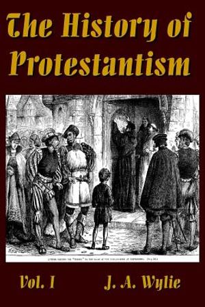 The History of Protestantism Vol. I image number 0