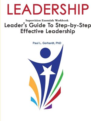Leadership: Leader's Guide To Step-By-Step Leadership Development image number 0