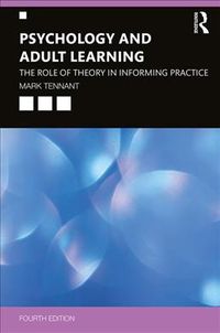 Psychology and Adult Learning: The Role of Theory in Informing Practice