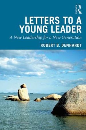 Letters to a Young Leader: A New Leadership for a New Generation image number 0