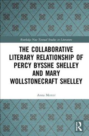 The Collaborative Literary Relationship of Percy Bysshe Shelley and Mary Wollstonecraft Shelley image number 0
