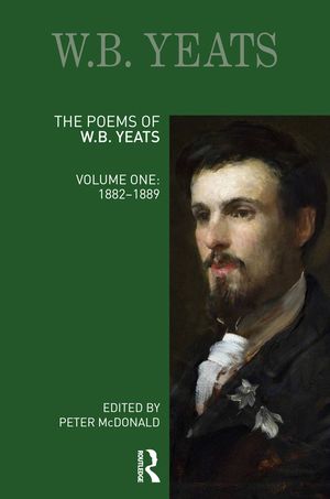 The Poems of W.B. Yeats: Volume One: 1882-1889 image number 0