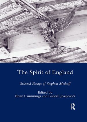 The Spirit of England: Selected Essays of Stephen Medcalf image number 0