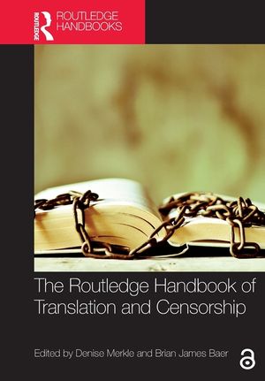 The Routledge Handbook of Translation and Censorship image number 0