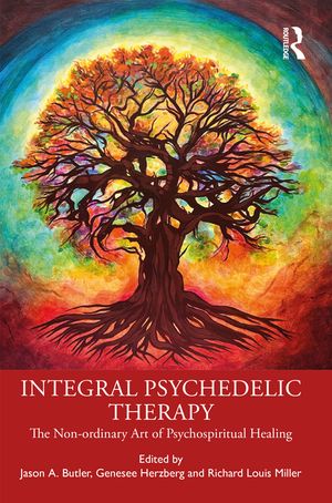 Integral Psychedelic Therapy: The Non-Ordinary Art of Psychospiritual Healing image number 0