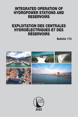 Integrated Operation of Hydropower Stations and Reservoirs/Exploitation Des Centrales Hydro&eacute;lectriques Et Des R&eacute;servoirs image number 0