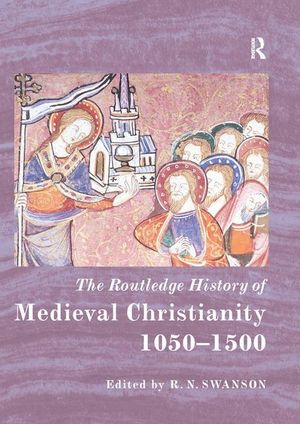 The Routledge History of Medieval Christianity: 1050-1500 image number 0