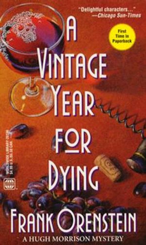 Vintage Year for Dying: A Hugh Morrison Mystery image number 0