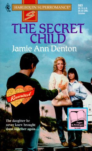 Harlequin Super Romance #663: The Secret Child image number 0