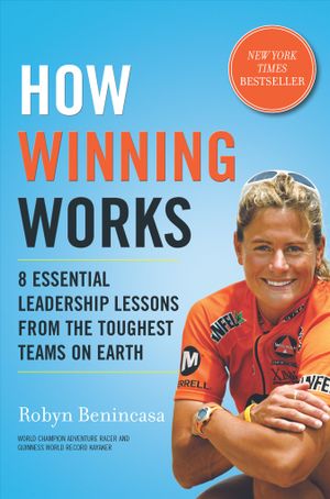 How Winning Works: 8 Essential Leadership Lessons from the Toughest Teams on Earth image number 0