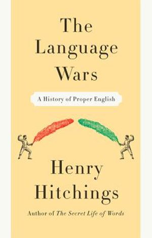 The Language Wars: A History of Proper English image number 0