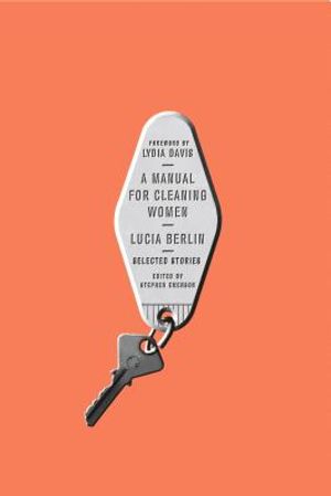 A Manual for Cleaning Women: Selected Stories image number 0
