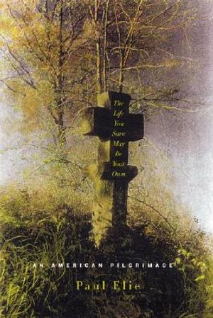 The Life You Save May Be Your Own: An American Pilgrimage image number 0