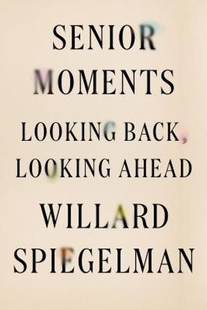 Senior Moments: Looking Back, Looking Ahead image number 0