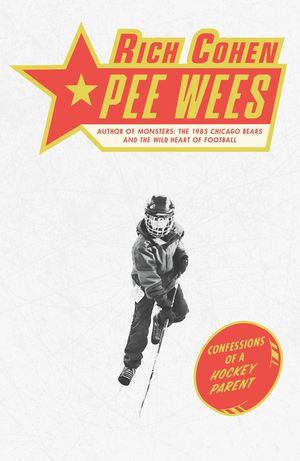 Pee Wees: Confessions of a Hockey Parent image number 0