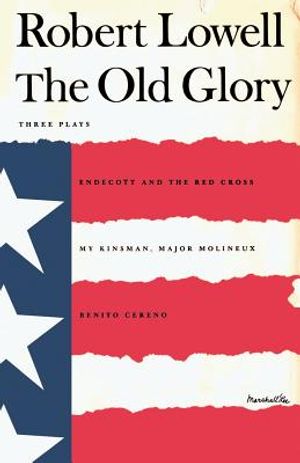 The Old Glory: Endecott and the Red Cross; My Kinsman, Major Molineux; And Benito Cereno image number 0