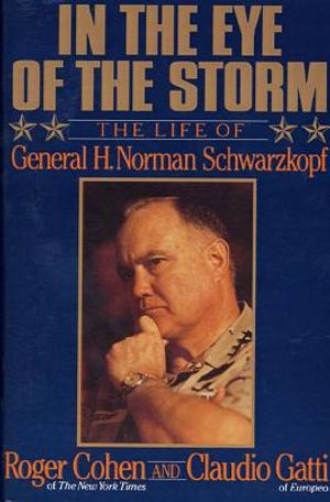 In the Eye of the Storm: The Life of General H. Norman Schwarzkopf image number 0