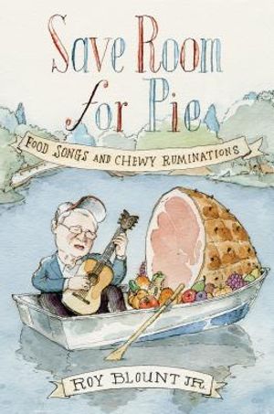 Save Room for Pie: Food Songs and Chewy Ruminations image number 0