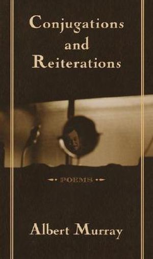 Conjugations and Reiterations: Poems image number 0