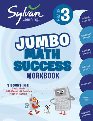 3rd Grade Jumbo Math Success Workbook: 3 Books in 1--Basic Math, Math Games and Puzzles, Math in Action; Activities, Exercises, and Tips to Help Catch image number 0