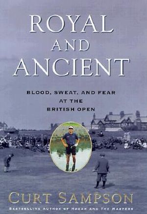 Royal and Ancient: Blood, Sweat, and Fear at the British Open image number 0