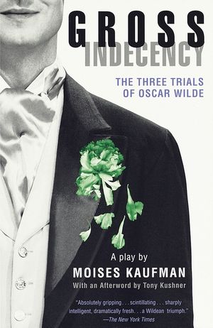 Gross Indecency: The Three Trials of Oscar Wilde image number 0