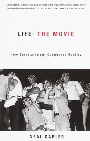Life: The Movie: How Entertainment Conquered Reality image number 0