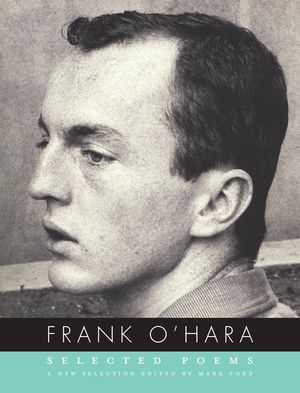 Frank O'Hara: Selected Poems image number 0