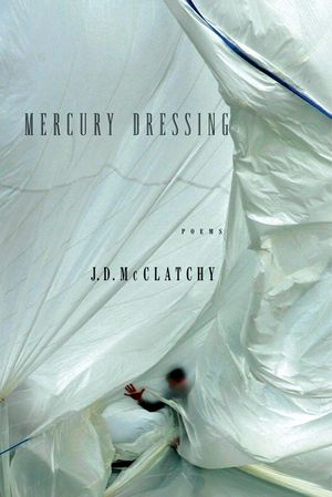 Mercury Dressing: Poems image number 0
