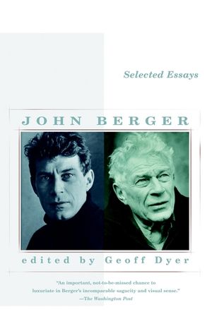 Selected Essays of John Berger image number 0