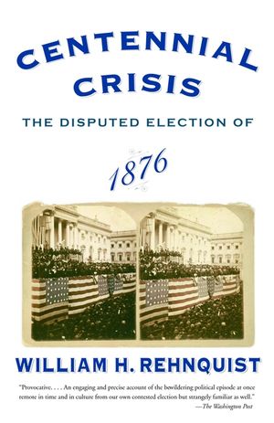 Centennial Crisis: The Disputed Election of 1876 image number 0