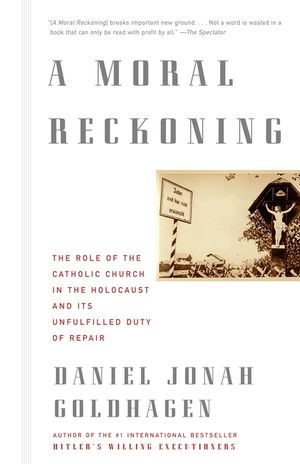 A Moral Reckoning: The Role of the Church in the Holocaust and Its Unfulfilled Duty of Repair image number 0