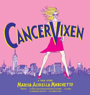 Cancer Vixen: A True Story image number 0
