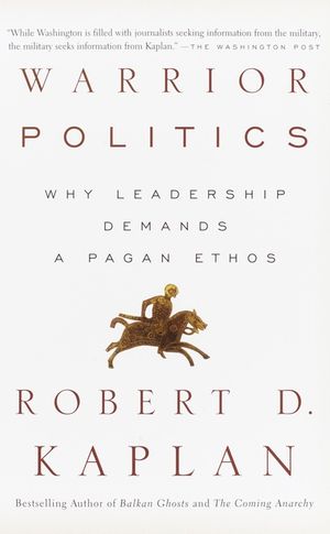 Warrior Politics: Why Leadership Requires a Pagan Ethos image number 0