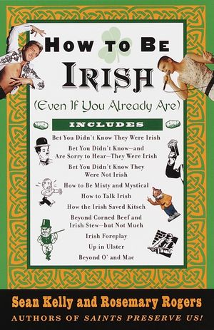 How to Be Irish: (even If You Already Are) image number 0