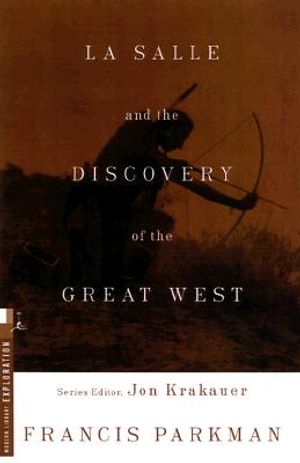 La Salle and the Discovery of the Great West image number 0