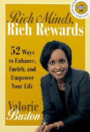 Rich Minds, Rich Rewards: 52 Ways to Enhance, Enrich, and Empower Your Life image number 0
