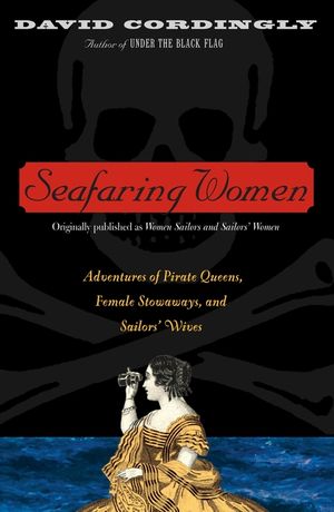Seafaring Women: Adventures of Pirate Queens, Female Stowaways, and Sailors' Wives image number 0