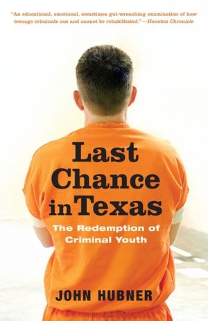 Last Chance in Texas: The Redemption of Criminal Youth image number 0