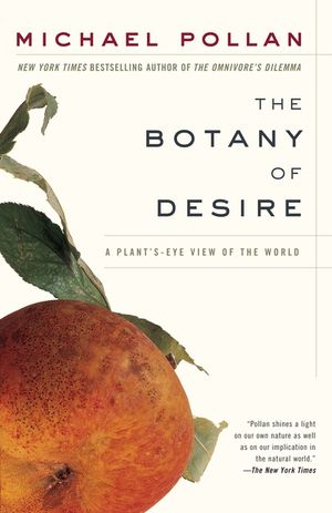 The Botany of Desire: A Plant's-Eye View of the World image number 0