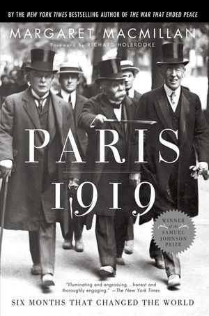 Paris 1919: Six Months That Changed the World image number 0