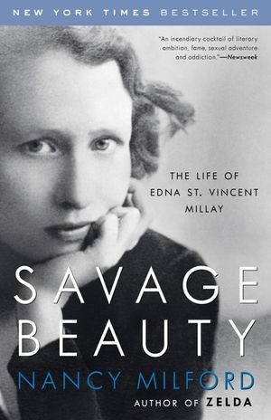Savage Beauty: The Life of Edna St. Vincent Millay image number 0