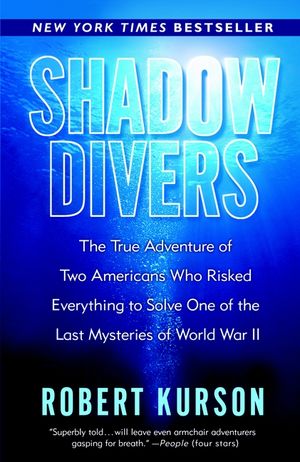 Shadow Divers: The True Adventure of Two Americans Who Risked Everything to Solve One of the Last Mysteries of World War II image number 0